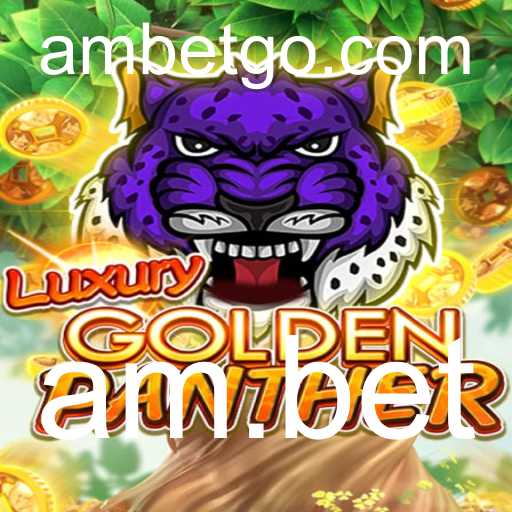 Descubra a Aventura de LUXURYGOLDENPANTHER no Universo de am.bet